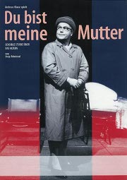 03.09.2010 Andreas Klaue in "Du bist meine Mutter" - Großlittgen